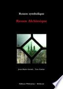 Rouen symbolique - Rouen alchimique (couleur)