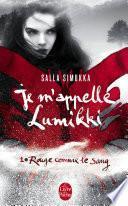Rouge comme le sang (Je m'appelle Lumikki, Tome 1)
