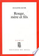 Rouge, mère et fils
