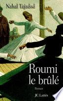Roumi, le brûlé