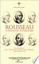 Rousseau, anticipateur-retardataire