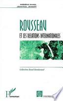 ROUSSEAU ET LES RELATIONS INTERNATIONALES