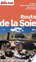 Route de la Soie 2015 Petit Futé