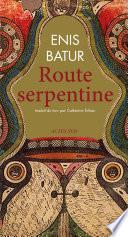 Route serpentine