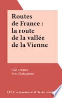 Routes de France : la route de la vallée de la Vienne