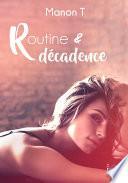 Routine et décadence