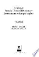 Routledge French Technical Dictionary: French-English