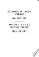 Rudimental divine science