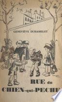 Rue du Chien-qui-Pêche