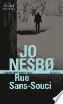 Rue Sans-Souci (L'inspecteur Harry Hole)
