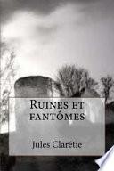 Ruines Et Fantomes