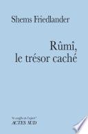 Rûmî, le trésor caché