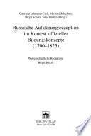 Russische Aufklärungsrezeption im Kontext offizieller Bildungskonzepte (1700-1825)