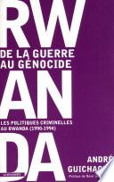 Rwanda : de la guerre au génocide