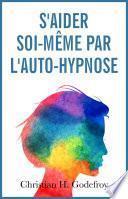 S'aider soi-même par l'auto-hypnose