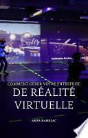 Livre ➥ Comment gérer une entreprise ARCADE VR avec succès