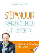 S'épanouir sans gourou ni expert