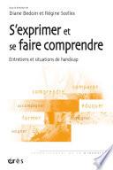 S'exprimer et se faire comprendre