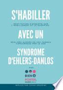 S'habiller avec un Syndrome d'Ehlers-Danlos
