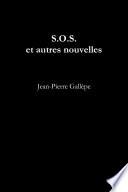 S.O.S. et autres nouvelles