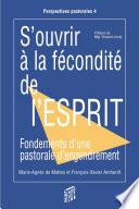 S'ouvrir à la fécondité de l'esprit