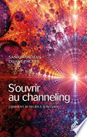 S'ouvrir au channeling