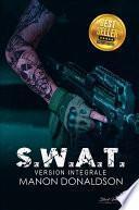 S.W.A.T : version intégrale