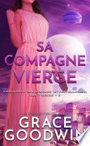 Sa Compagne Vierge