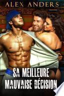 Sa Meilleure Mauvaise Décision