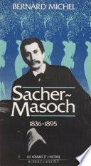 Sacher-Masoch (1836-1895)
