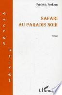 Safari au paradis noir