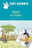 Safari en folie !