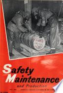 Safety Maintenance and Production