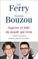Sagesse et folie du monde qui vient