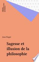 Sagesse et illusion de la philosophie