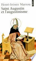 Saint Augustin et l'Augustinisme