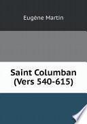 Saint Columban (Vers 540-615)