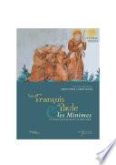 Saint François de Paule et les Minimes en France de la fin du XVe au XVIIIe siècle