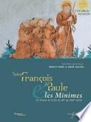 Saint François de Paule et les Minimes en France de la fin du XVe au XVIIIe siècle