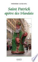 Saint Patrick, apôtre des Irlandais