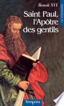 Saint Paul, l'Apôtre des Gentils