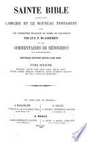 Sainte Bible contenant l'Ancien et le Nouveau testament
