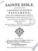 Sainte Bible contenant l'Ancient et le Nouveau Testament, avec un commentaire litteral inseré dans la traduction françoise par le r.p. De Carrieres, prête de l'Oratoire de Jesus. Tome premier [-sixieme]