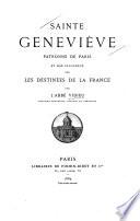 Sainte Geneviève, patronne de Paris et son influence sur les destinées de la France