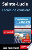 Sainte-Lucie - Escale de croisière