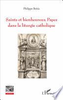 Saints et bienheureux Papes dans la liturgie catholique