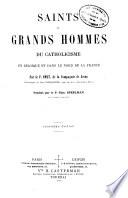 Saints et grands hommes du catholicisme en Belgique et dans le nord de la France