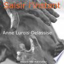 Saisir l’instant