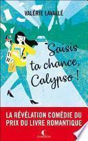 Saisis ta chance, Calypso !