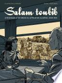 Salam Toubib - Chronique d'un médecin appelé en Algérie, 1959-1961